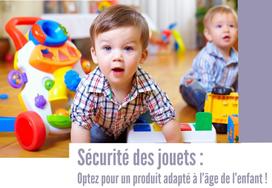 Sécurité des jouets : optez pour un produit adapté à l'âge de l